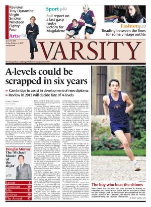 A-Levels Could Be Scrapped in Six Years » Cambridge to Assist in Development of New Diploma » Review in 2013 Will Decide Fate of A-Levels