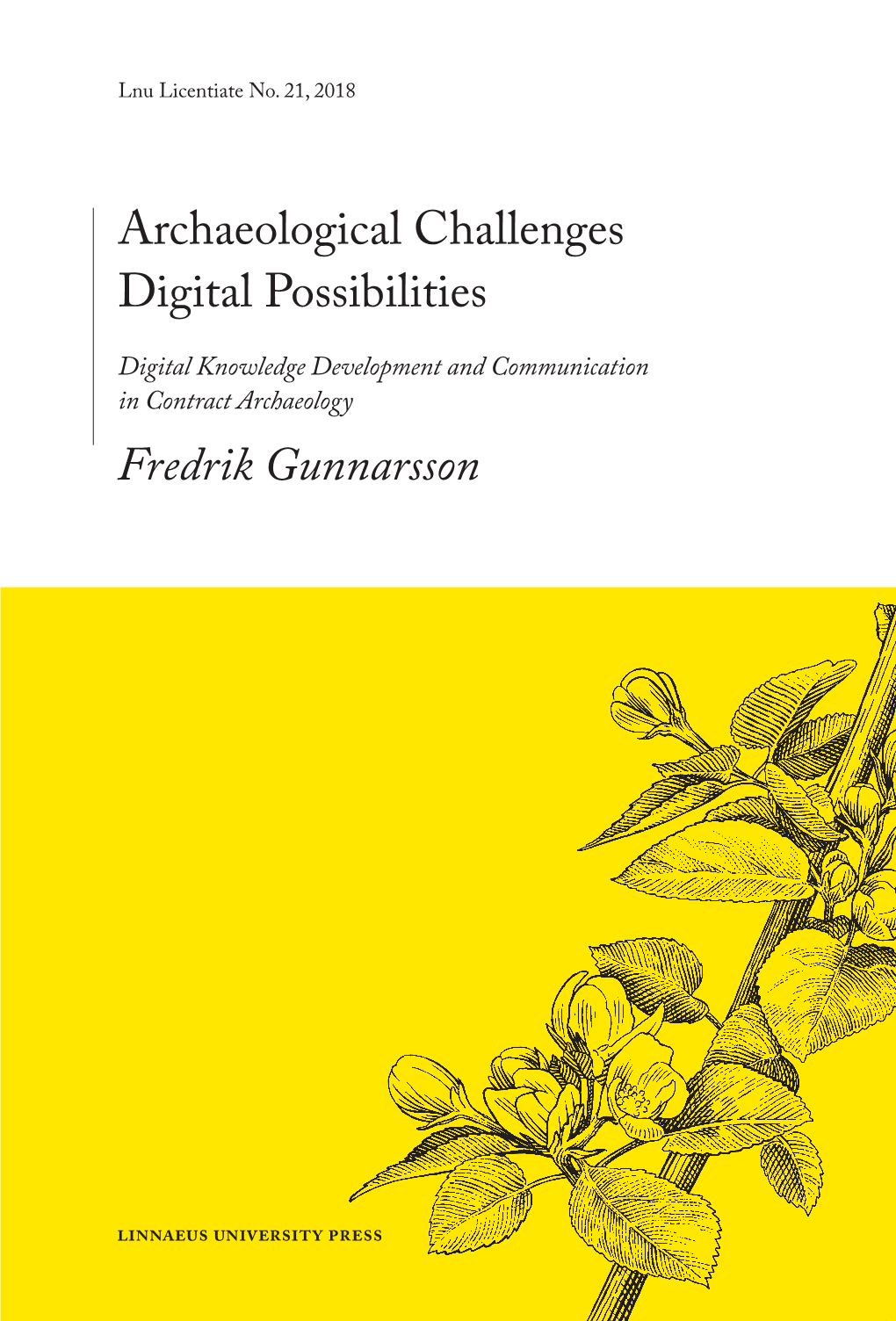 Archaeological Challenges Digital Possibilities