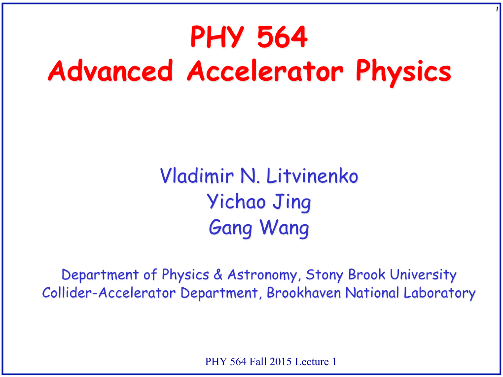 PHY 564 Advanced Accelerator Physics