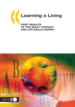 Learning a Living FIRST RESULTS RESULTS RESULTS FIRST FIRST LITERACY ADULT of the SURVEY SURVEY SKILLS SKILLS LIFE LIFE and and ����������� ������ ���������� ������