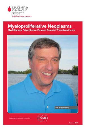 Myeloproliferative Neoplasms Myelofibrosis, Polycythemia Vera and Essential Thrombocythemia