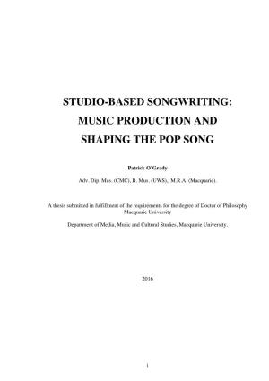 Studio-Based Songwriting: Music Production and Shaping the Pop Song