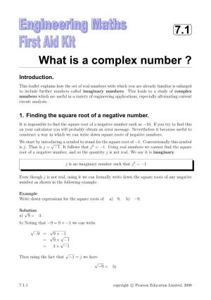 7.1 What Is a Complex Number ?