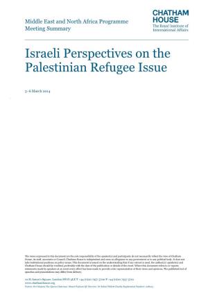 Israeli Perspectives on the Palestinian Refugee Issue