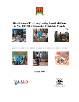 Distribution of Free Long Lasting Insecticidal Nets in Nine UPHOLD-Supported Districts in Uganda