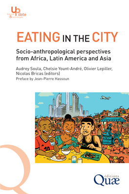 EATING in the CITY Socio-Anthropological Perspectives from Africa, Latin America and Asia