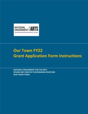 Our Town FY22 Grant Application Form Instructions