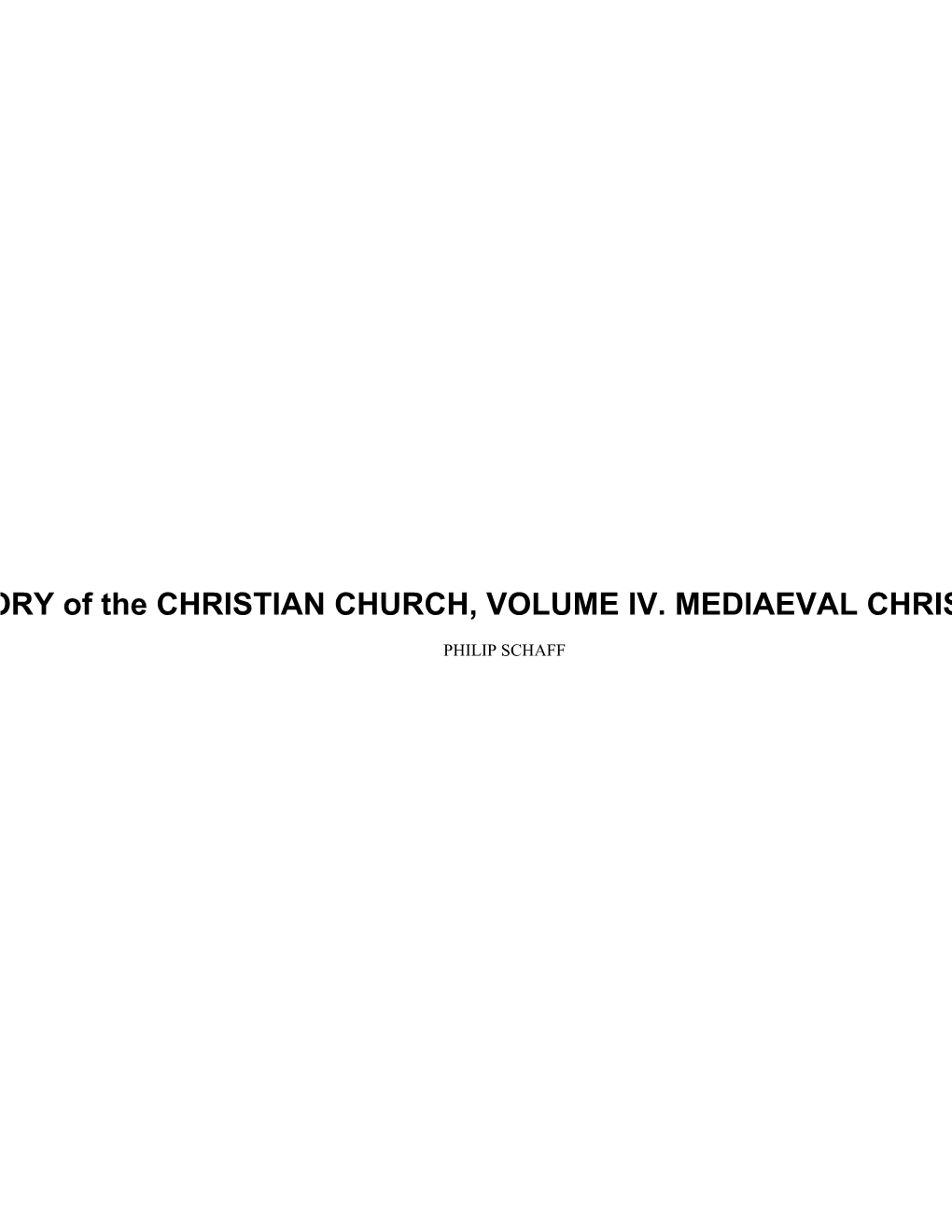 HISTORY of the CHRISTIAN CHURCH, VOLUME IV