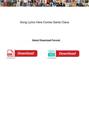 Song Lyrics Here Comes Santa Claus