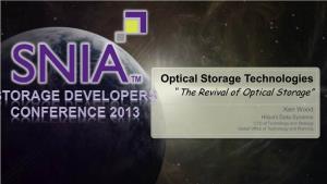 Optical Storage Technologies “The Revival of Optical Storage”