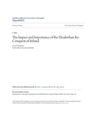 The Impact and Importance of the Elizabethan Re-Conquest of Ireland