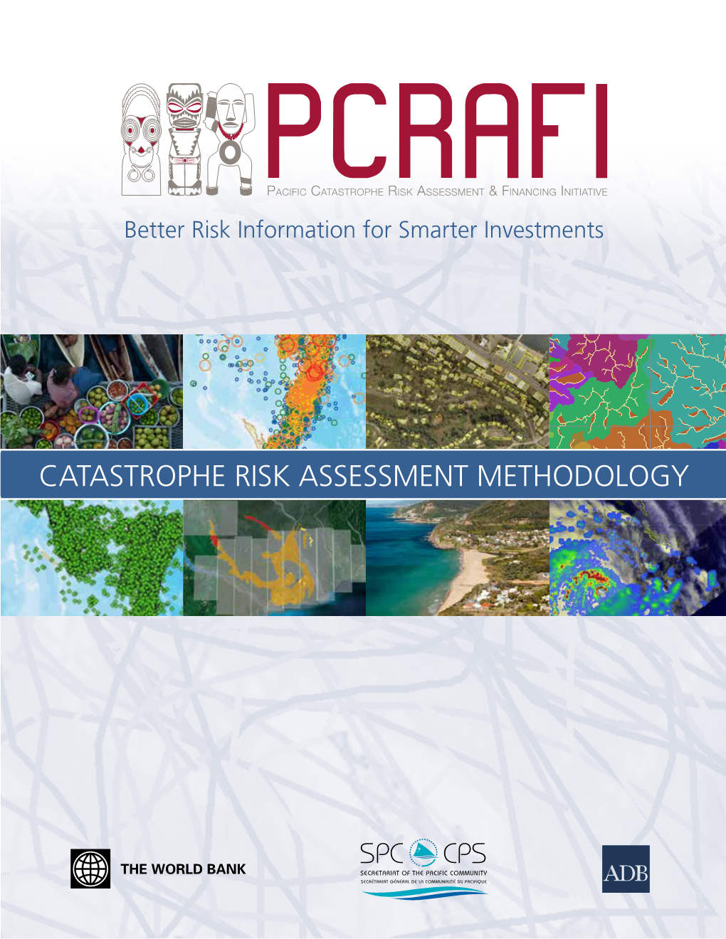 Catastrophe Risk Assessment Methodology