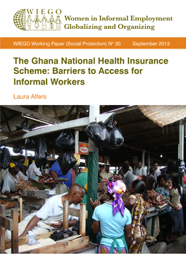 The Ghana National Health Insurance Scheme: Barriers to Access for Informal Workers