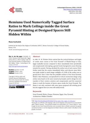 Hemiunu Used Numerically Tagged Surface Ratios to Mark Ceilings Inside the Great Pyramid Hinting at Designed Spaces Still Hidden Within
