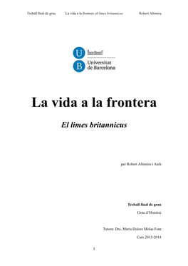 La Vida a La Frontera: El Limes Britannicus Robert Altimira