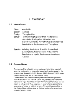 Tarantulas Is a Notoriously Confusing Issue Especially When the Systematics of Tarantulas Is Constantly Under Review by the Experts