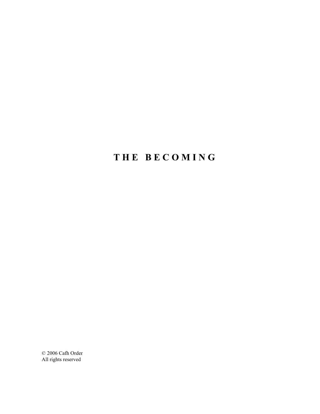 The Becoming