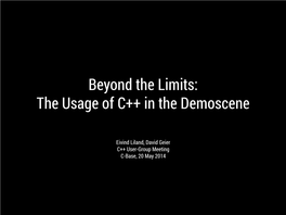 Beyond the Limits: the Usage of C++ in the Demoscene