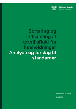 Sortering Og Indsamling Af Tekstilaffald Fra Husholdninger Analyse Og Forslag Til Standarder