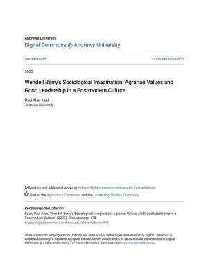 Wendell Berry's Sociological Imagination: Agrarian Values and Good Leadership in a Postmodern Culture