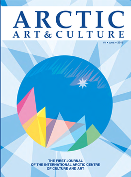 THE FIRST JOURNAL of the INTERNATIONAL ARCTIC CENTRE of CULTURE and ART Aleuts