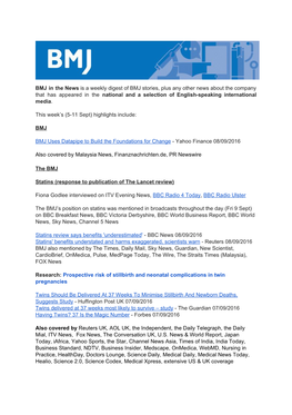 BMJ in the News Is a Weekly Digest of BMJ Stories, Plus Any Other News About the Company That Has Appeared in the ​ National