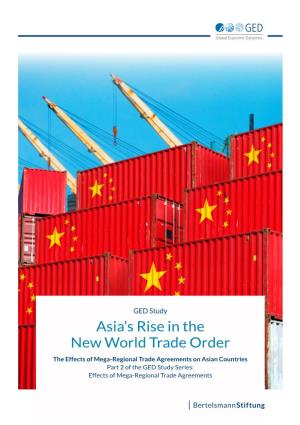Asia's Rise in the New World Trade Order