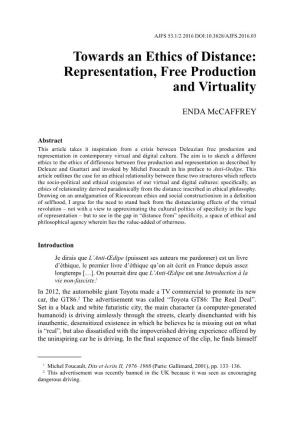 Towards an Ethics of Distance: Representation, Free Production and Virtuality