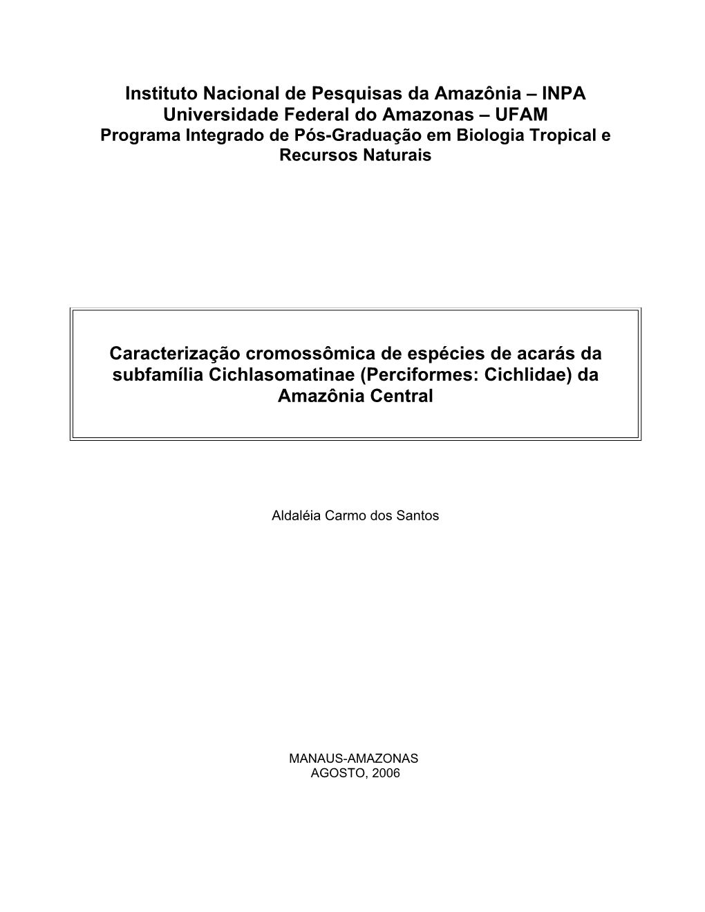 Instituto Nacional De Pesquisas Da Amazônia – INPA Universidade