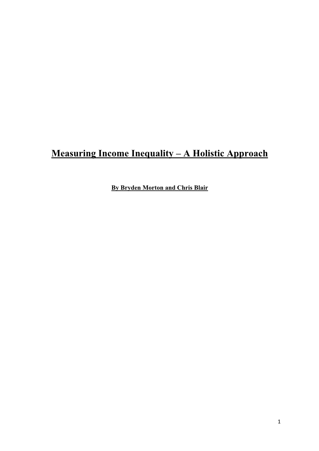 Measuring Income Inequality – a Holistic Approach