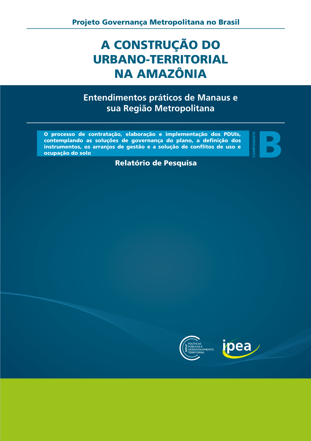 A Construção Do Urbano-Territorial Na Amazônia