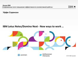 IBM Lotus Notes/Domino Next - New Ways to Work …
