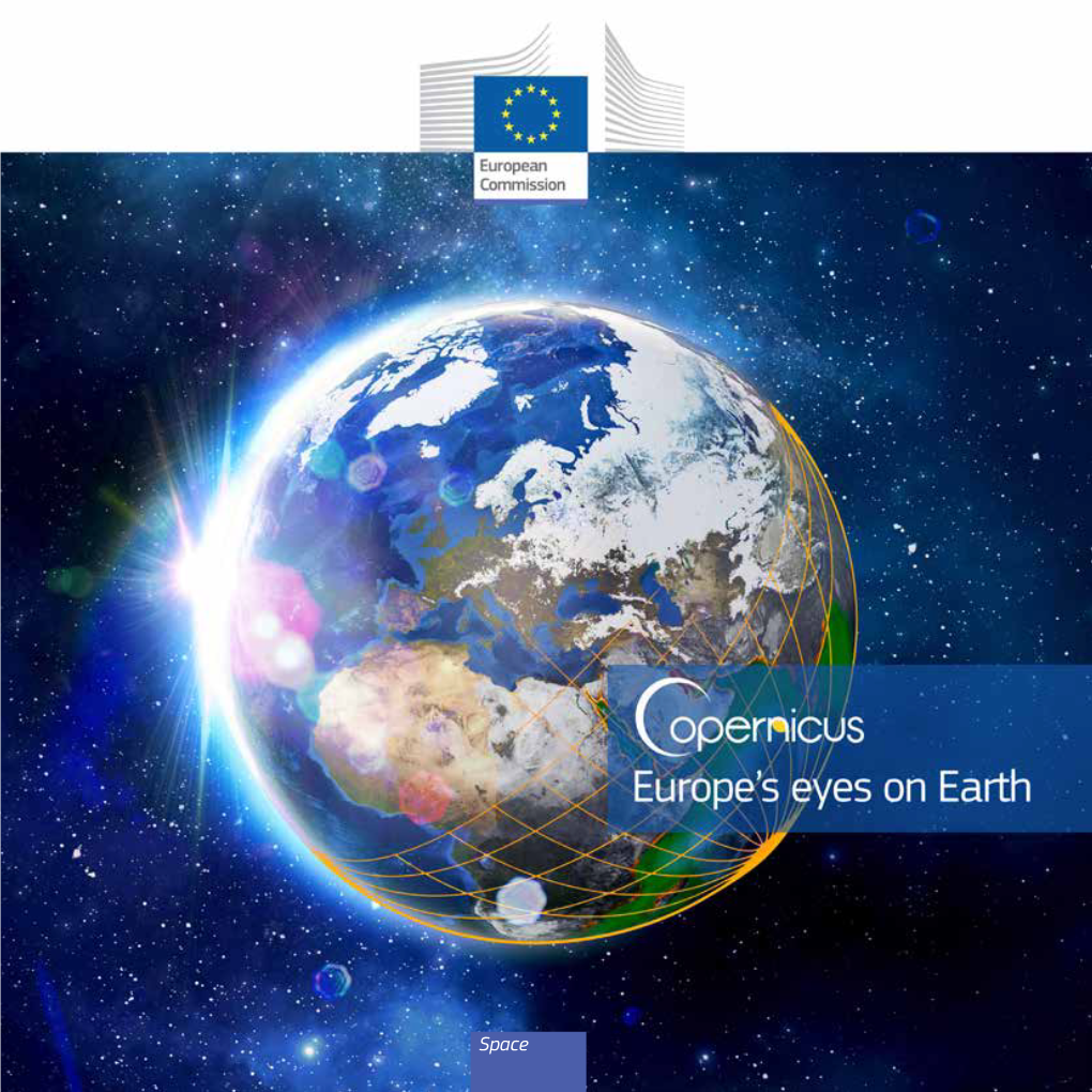 Copernicus Brochure European Commission Directorate-General for Communication Publications 1049 Brussels BELGIUM