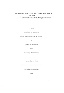 Agonistic and Sexual Communication in the Little Blue Penguins, Eudyptula Minor
