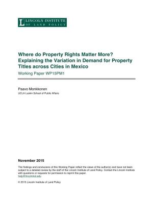 Explaining the Variation in Demand for Property Titles Across Cities in Mexico Working Paper WP15PM1