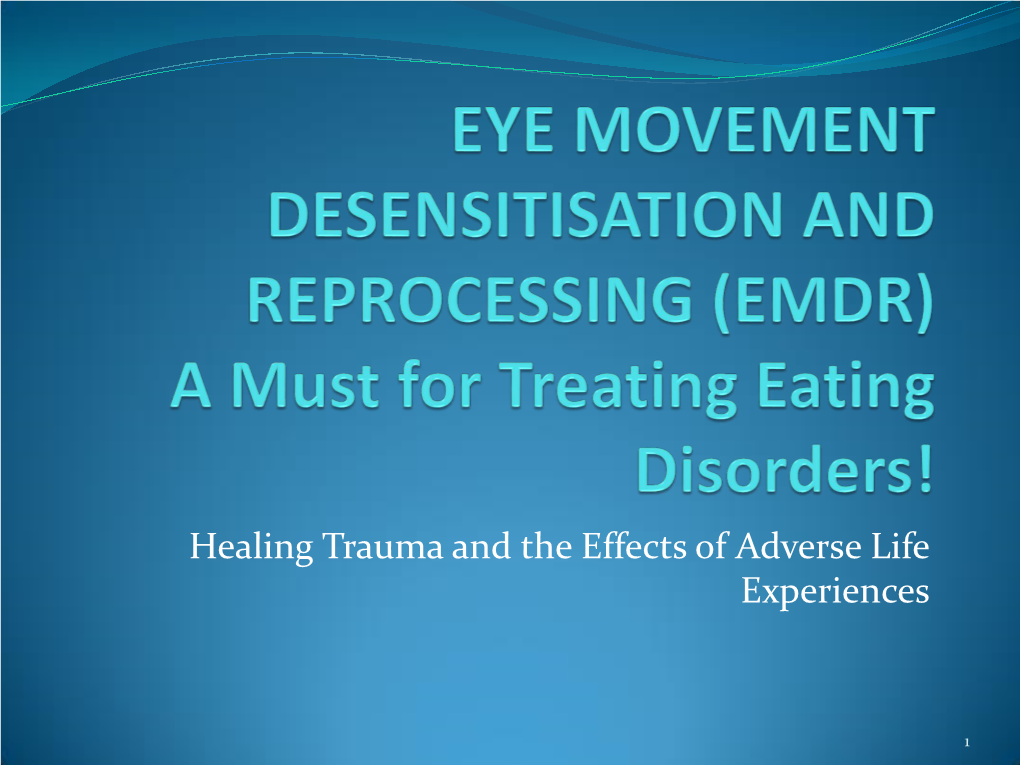 Healing Trauma and the Effects of Adverse Life Experiences