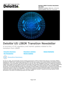 Deloittei US LIBOR Transition Newsletter a Summary of US Regulatory and Market Updates Related to the Transition from LIBOR