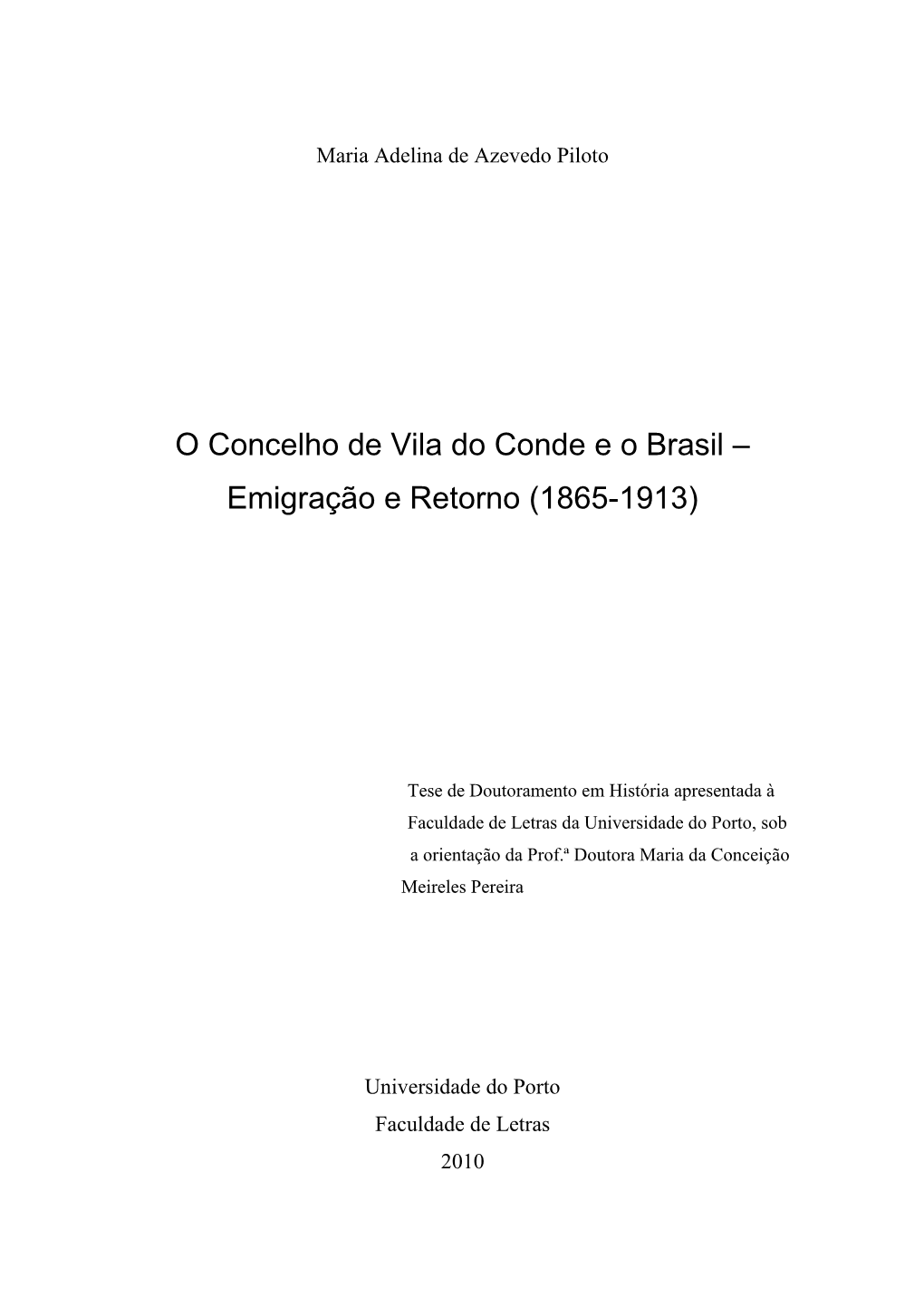 O Concelho De Vila Do Conde E O Brasil – Emigração E Retorno (1865-1913)