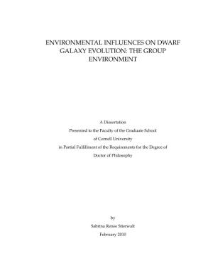 Environmental Influences on Dwarf Galaxy Evolution: the Group Environment