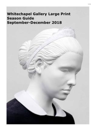 1 Whitechapel Gallery Large Print Season Guide September