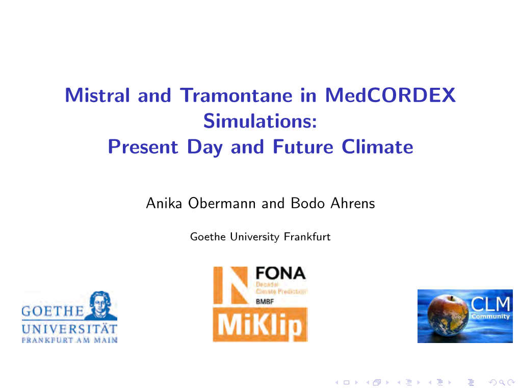 Mistral and Tramontane in Medcordex Simulations: Present Day and Future Climate