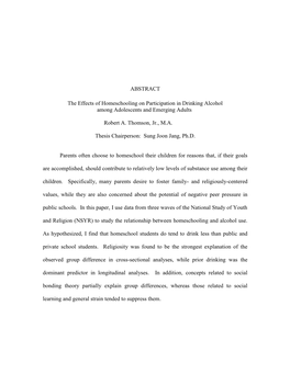 ABSTRACT the Effects of Homeschooling on Participation in Drinking Alcohol Among Adolescents and Emerging Adults Robert A