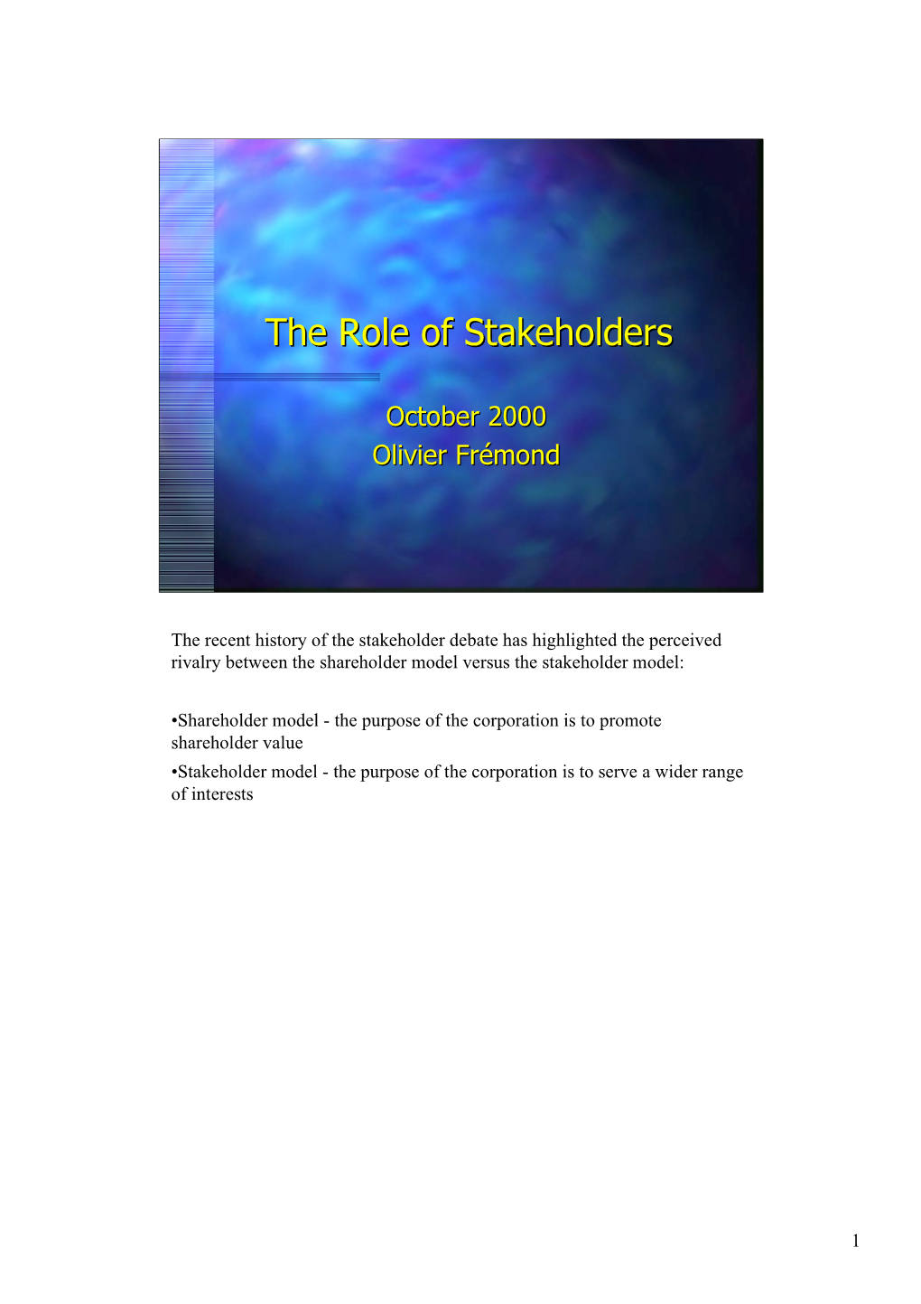 The Role of Stakeholders