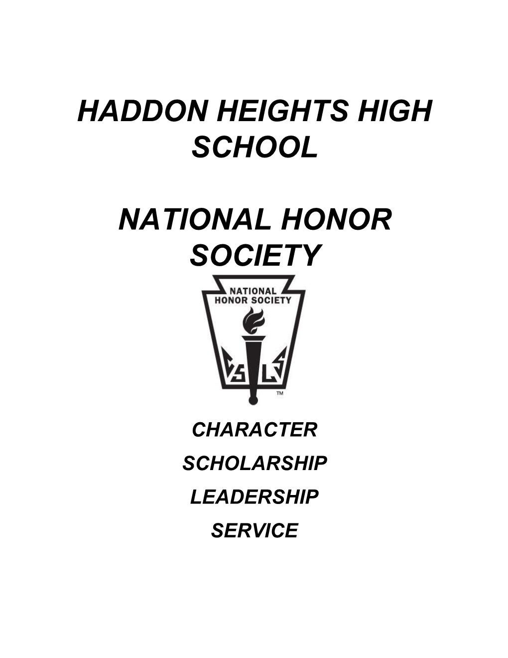 National Honor Society of Secondary Schools Is a Logical Outgrowth of the Wisdom and Experience of the Past Fifteen Or Twenty Years