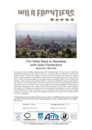 The Oldie Road to Mandalay with Giles Fitzherbert Myanmar (Burma)