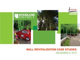 Mall Revitalization Case Studies December 9, 2012