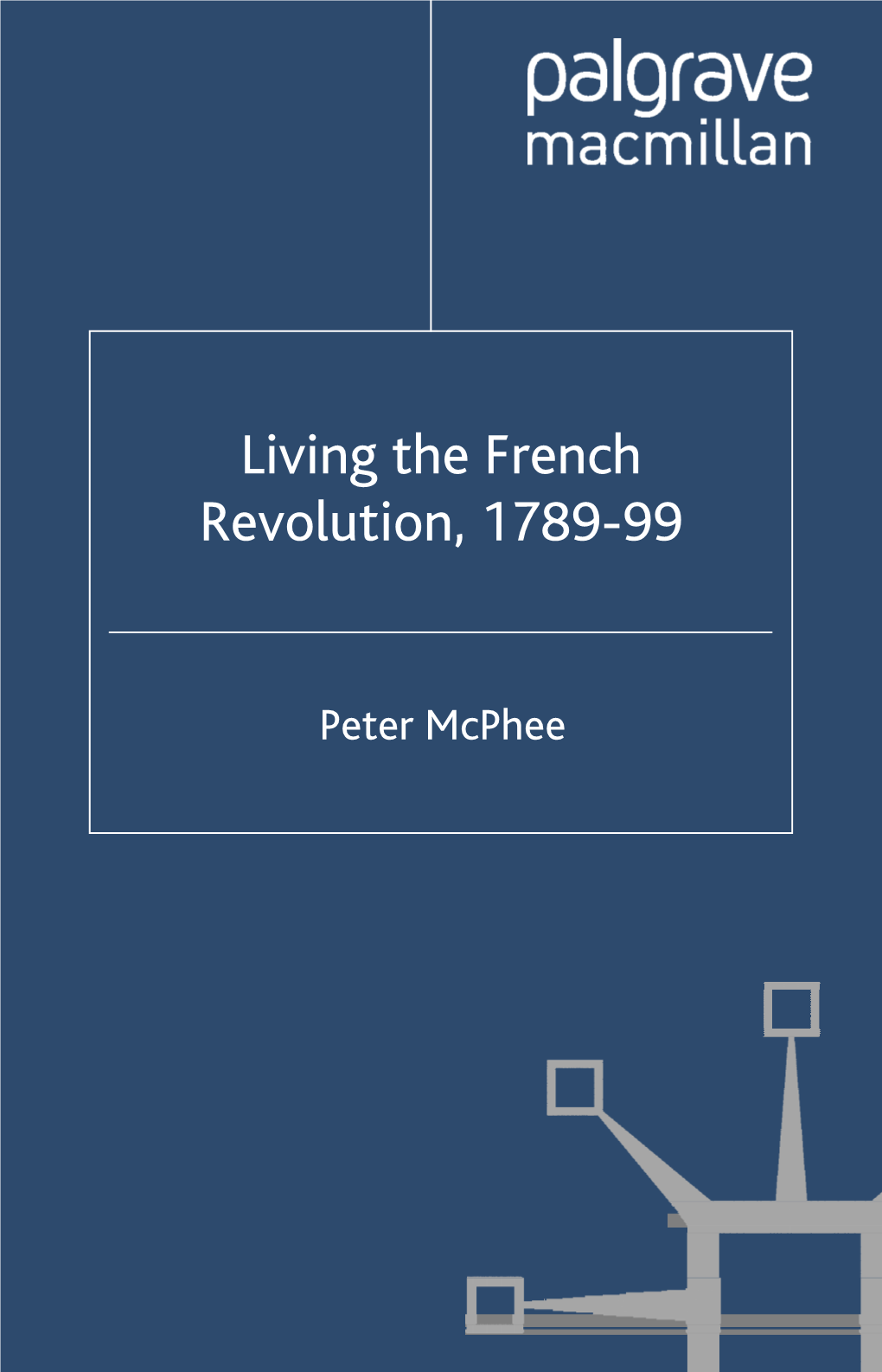 Living the French Revolution, 1789-99