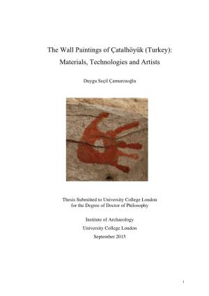 The Wall Paintings of Çatalhöyük (Turkey): Materials, Technologies and Artists