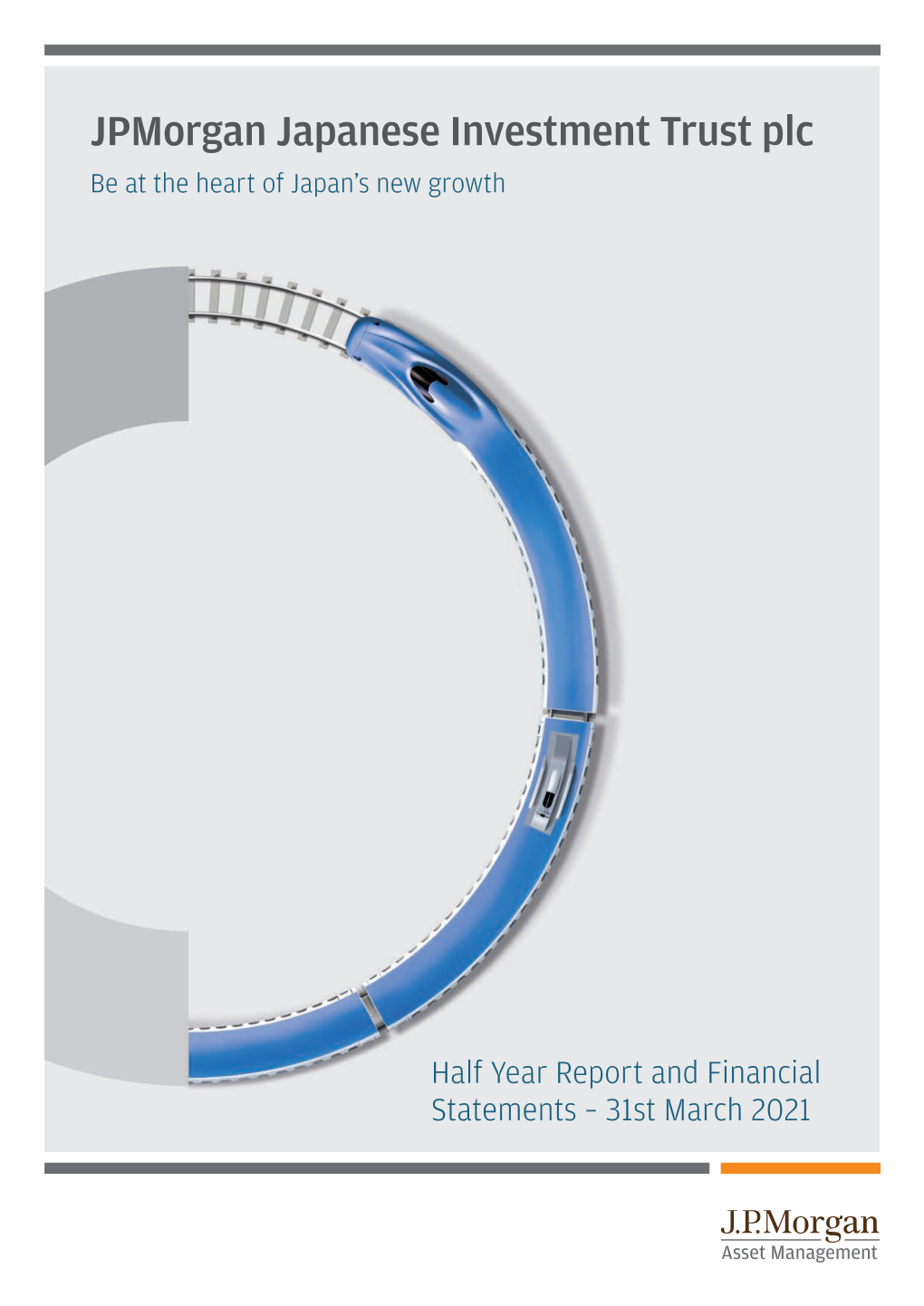 Jpmorgan Japanese Investment Trust Plc Be at the Heart of Japan’S New Growth