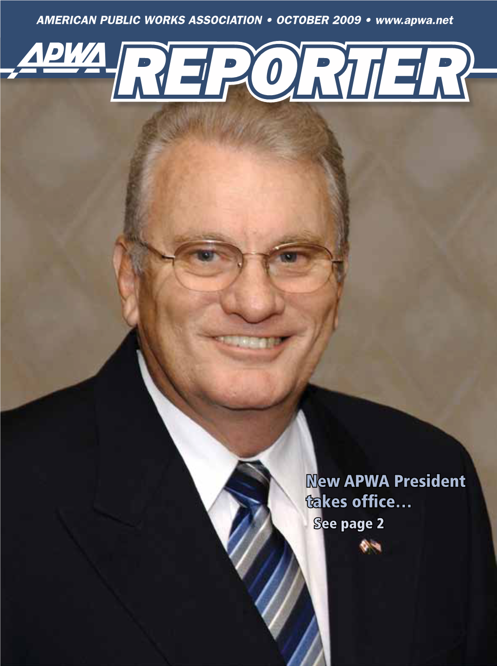 New APWA President Takes Office… See Page 2 Organization Greener Make Your Cut Fleet Costs 15–30% and Improve Service with GIS